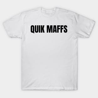 Quik Maffs T-Shirt